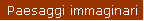 Paesaggi immaginari