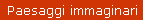 Paesaggi immaginari