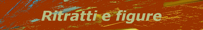 Ritratti e figure