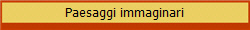 Paesaggi immaginari